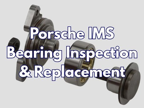 Porsche IMS Bearing Inspection & Replacement