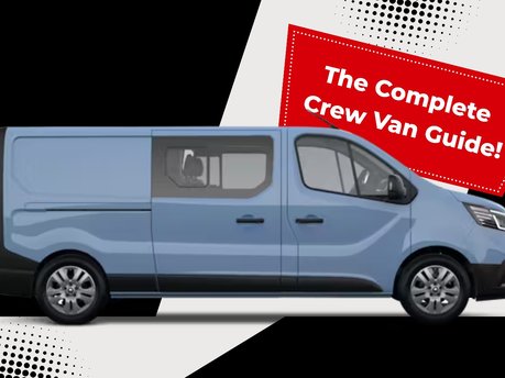 What Is A Crew Van? The Ultimate Guide for UK Trade Professionals